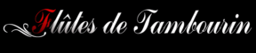 Flûtes de tambourin